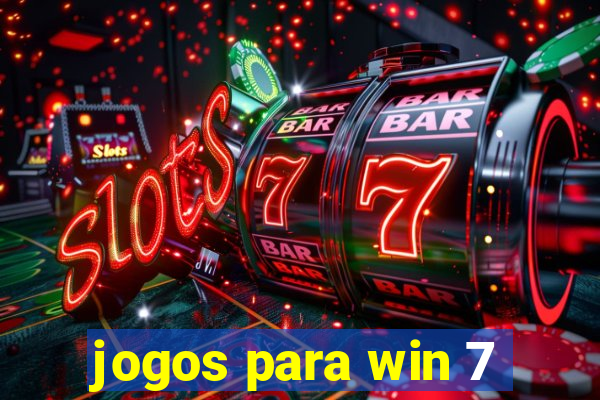 jogos para win 7