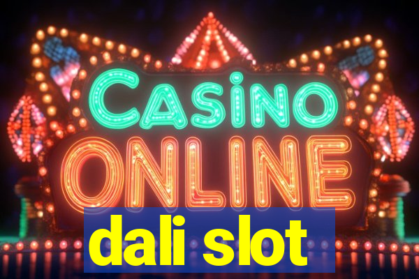 dali slot