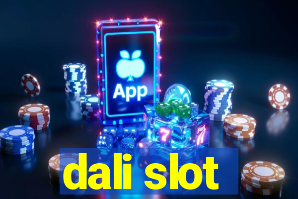 dali slot