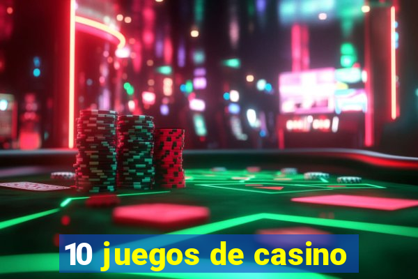 10 juegos de casino