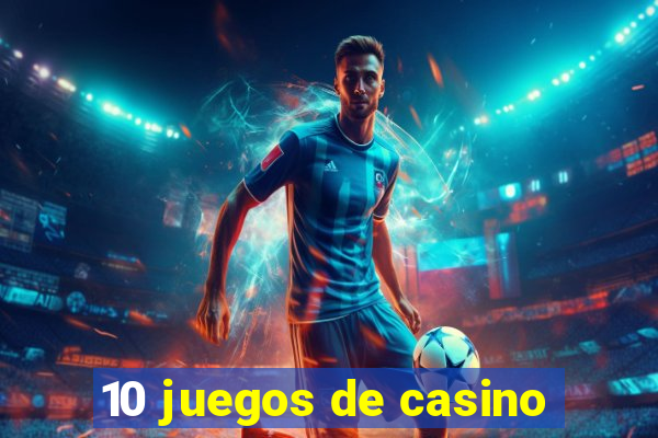 10 juegos de casino