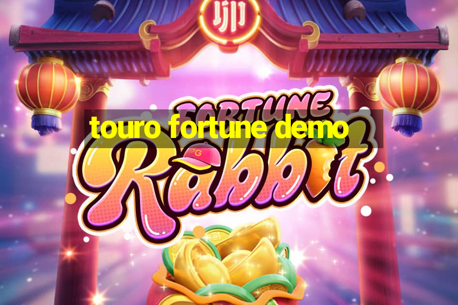 touro fortune demo