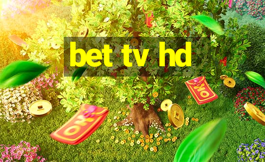 bet tv hd