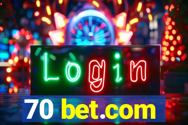 70 bet.com