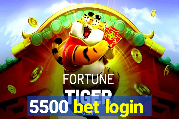 5500 bet login