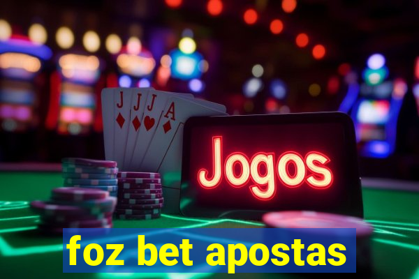 foz bet apostas