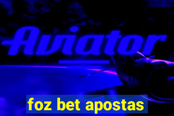 foz bet apostas