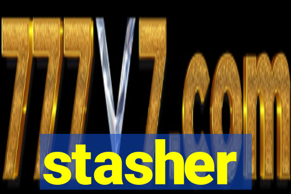 stasher