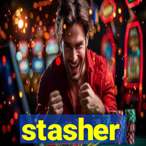 stasher