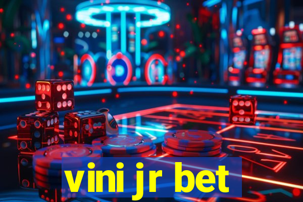 vini jr bet