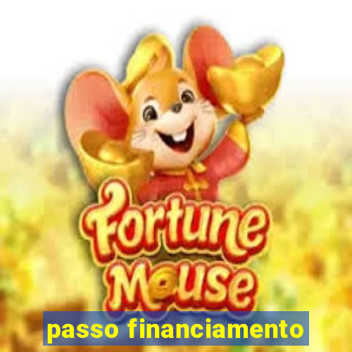 passo financiamento