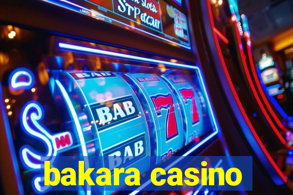 bakara casino