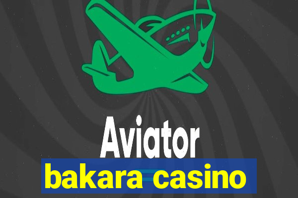 bakara casino