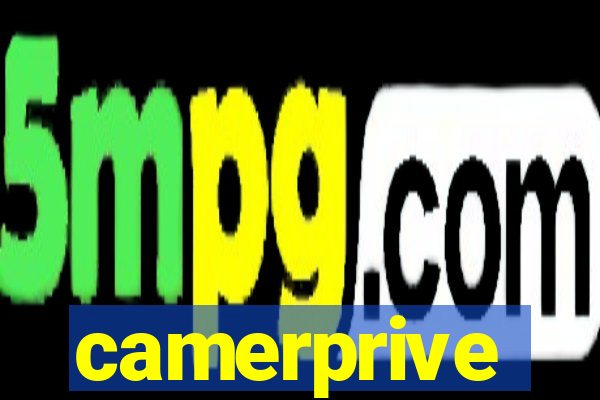 camerprive