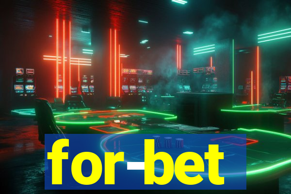 for-bet