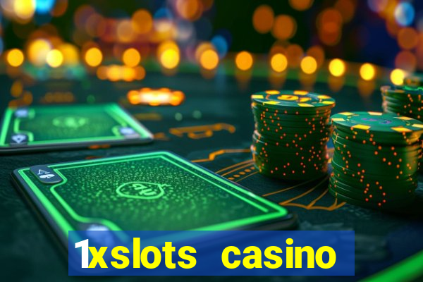 1xslots casino бездепозитный бонус за регистрацию