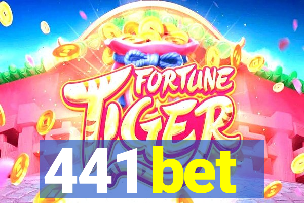 441 bet