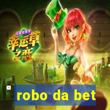 robo da bet