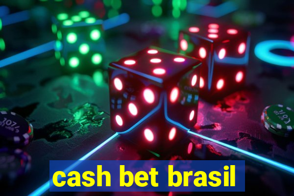 cash bet brasil