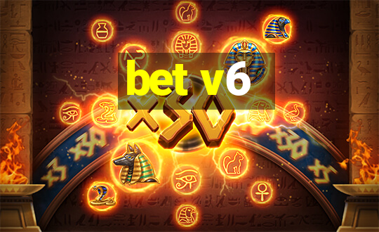 bet v6