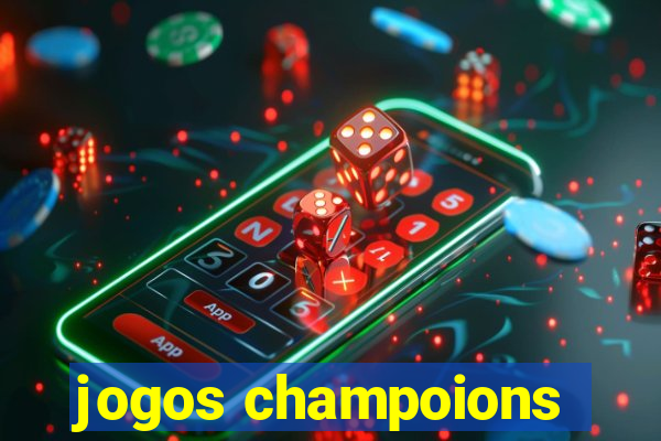 jogos champoions