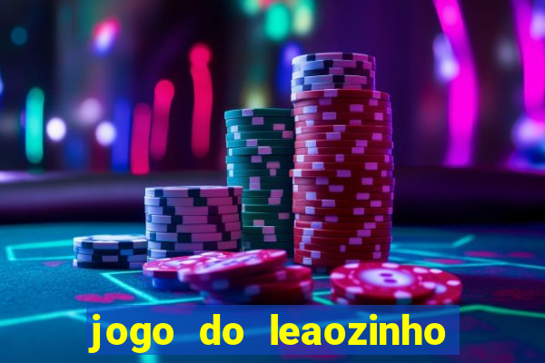 jogo do leaozinho que ganha dinheiro