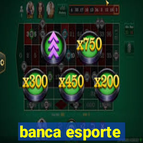 banca esporte