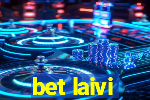 bet laivi