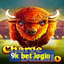 9k bet login