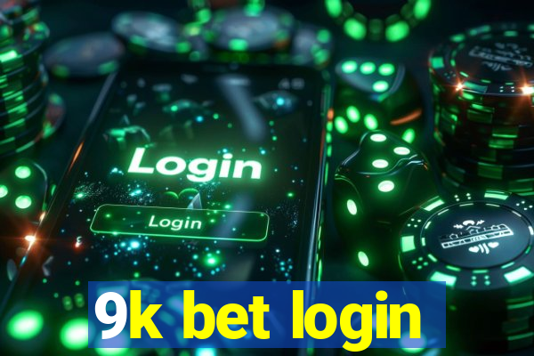 9k bet login