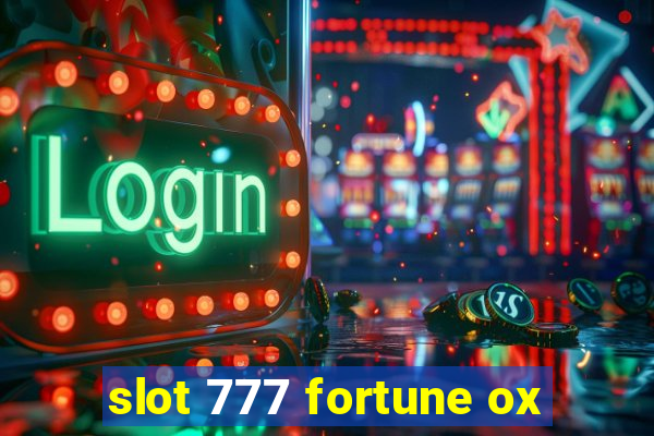 slot 777 fortune ox