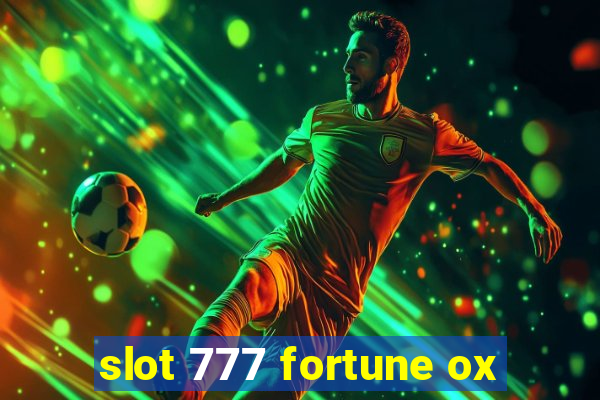 slot 777 fortune ox