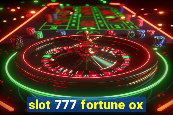 slot 777 fortune ox