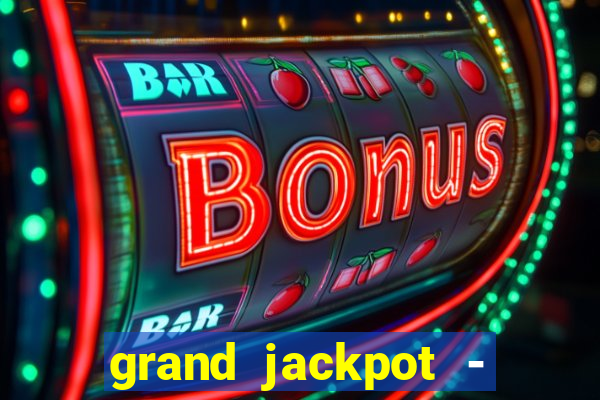 grand jackpot - vegas casino