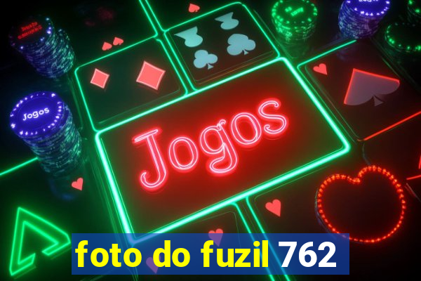 foto do fuzil 762