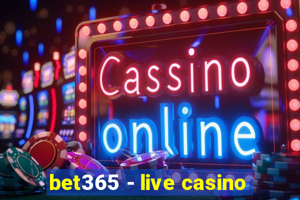 bet365 - live casino