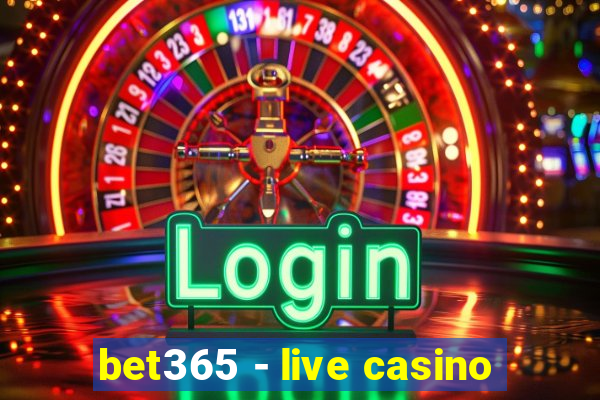 bet365 - live casino