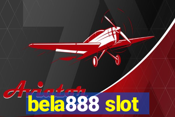 bela888 slot