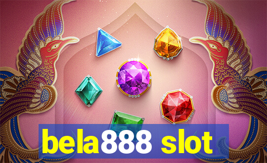 bela888 slot