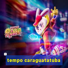 tempo caraguatatuba