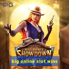 big online slot wins