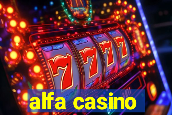 alfa casino