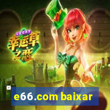 e66.com baixar