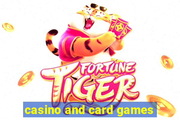 casino and card games