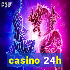 casino 24h