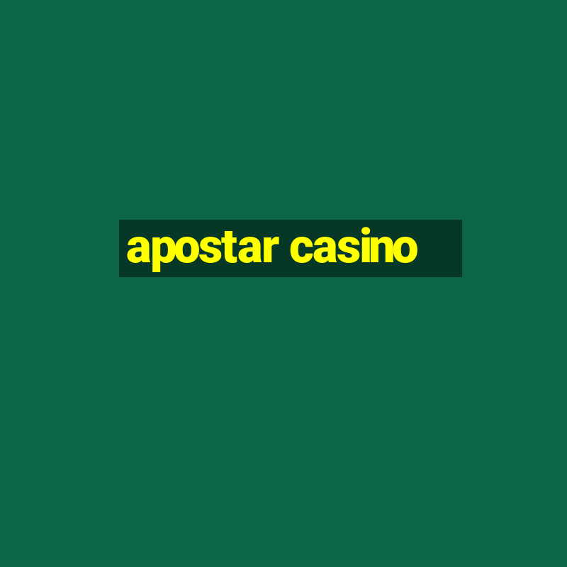 apostar casino