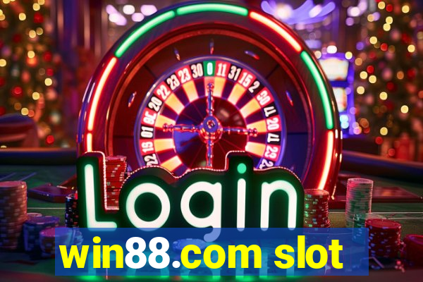 win88.com slot