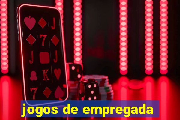 jogos de empregada