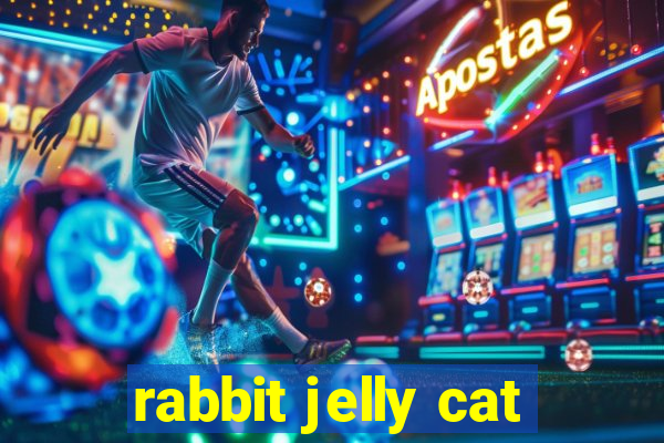 rabbit jelly cat