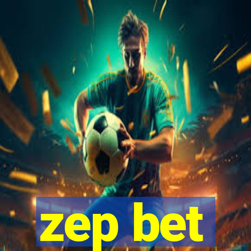 zep bet